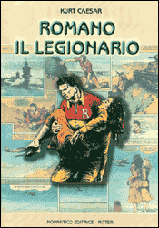 Romano il Legionario. Fonte: www.orionlibri.net Fascista