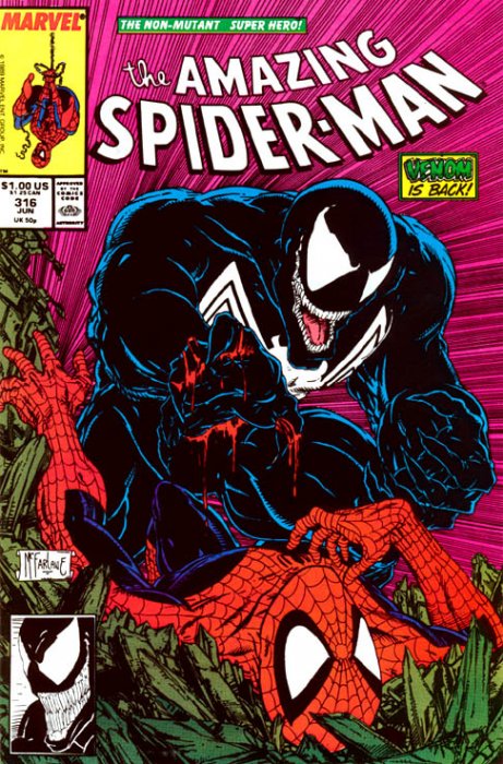 La leggendaria copertina di "Spider Man #316" ad opera di Todd McFarlane. L'illustratore canadese è stato il fondatore della Image Comics ed un imprenditore di successo nel campo dell'animazione e dei giocattoli. Attualmente è tra i fumettisti più ricchi del mondo.