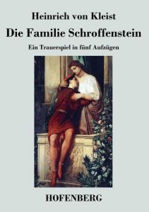 Edizione tedesca di "Die Familie Schroffenstein" di Heinrich von Kleist