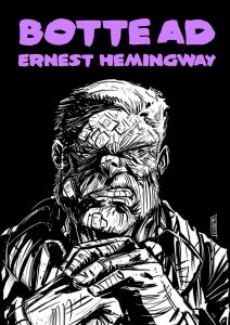 Botte ad Ernest Hemingway