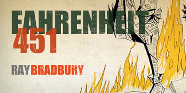 Fahrenheit 451 di Ray Bradbury: non solo roghi di libri
