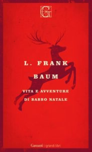 5 libri da leggere a Natale: Vita e avventure di Babbo Natale di L. Frank Baum
